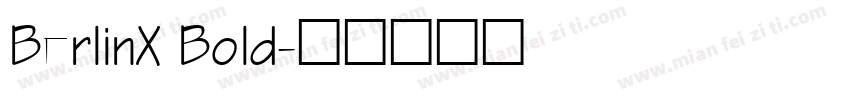 BerlinX Bold字体转换